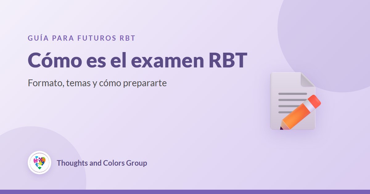 Guía: Cómo es el examen RBT y cómo prepararte